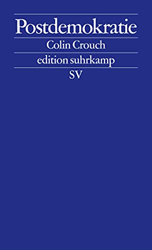 Postdemokratie (edition suhrkamp) von Suhrkamp Verlag AG